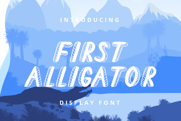 First Alligator: A Display Font That Anchors Your Digital Brand