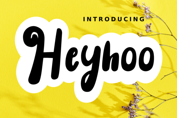 Heyhoo: A Playful Display Font That Feels Human