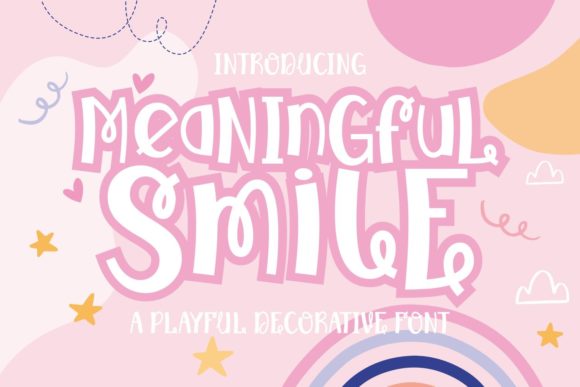 Meaningful Smile: A Whimsical Display Font That Feels Human